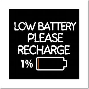Low battery. Please recharge, Posters and Art